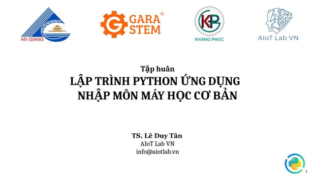 Buổi 2 & 3 - Lập trình Python ứng dụng - Nhập môn máy học.pptx
