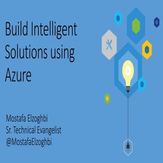 Build intelligent solutions using m...