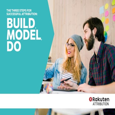 Attribution: Build, Model, Do
