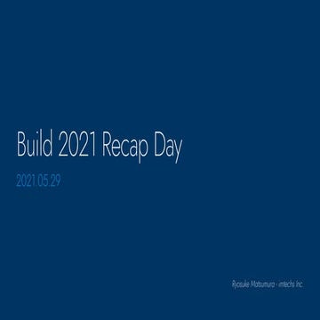 Microsoft Build 2021 Recap Day