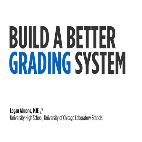 Build a Better Grading System