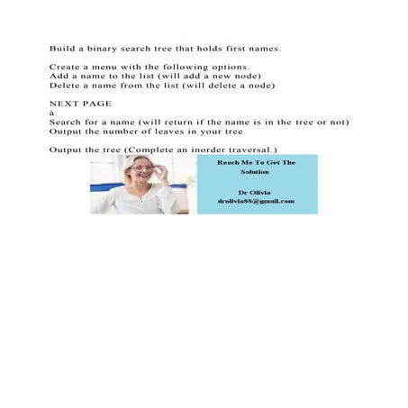Build a binary search tree that holds first names.Create a menu .docx