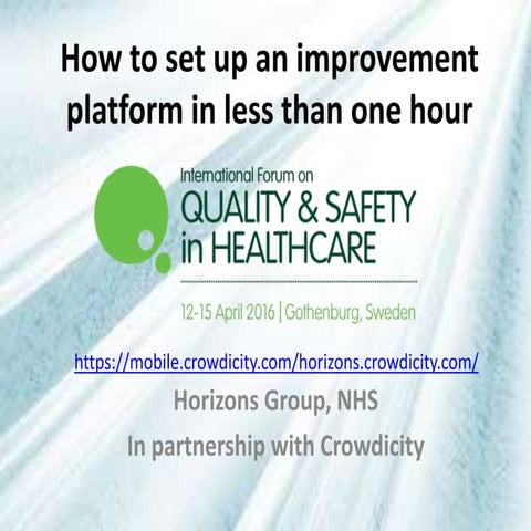 How to set up an improvement platform in less than one hour - revised slides ...