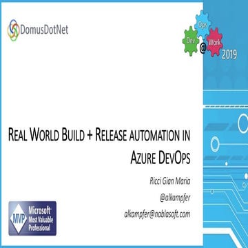 Real World Build + Release automation in Azure DevOps