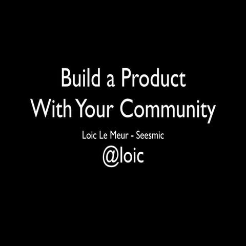 Build A Product with your community