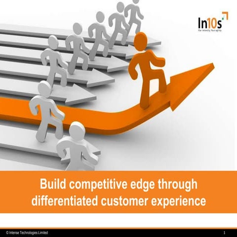 Build competitive edge through differentiated customer experience