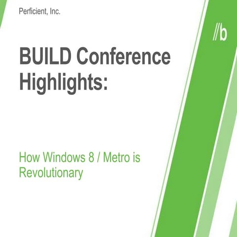 Build Conference Highlights: How Windows 8 Metro is Revolutionary