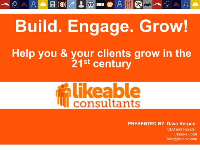 Build. Engage. Grow. 
