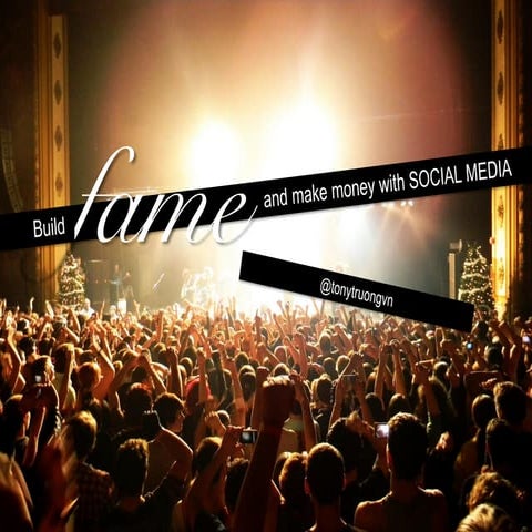 Build fame and make money with social media
