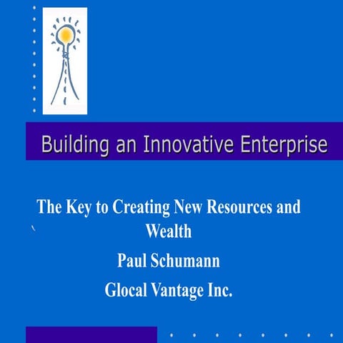 Building an Innovative Enterprise