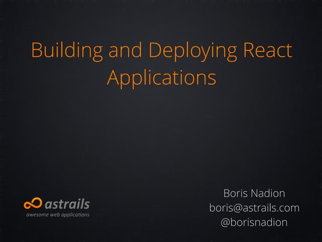 Building and deploying React applications