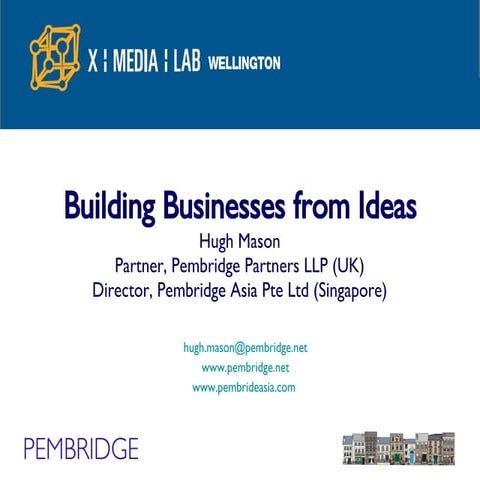 Building Businesses From Ideas