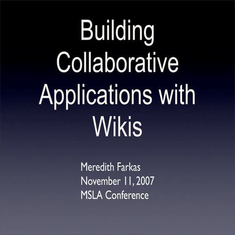 Building Collaborative Applications with Wikis