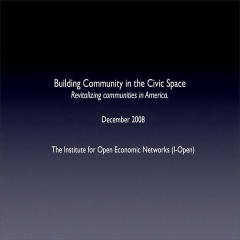Building Community In The Civic Space-revitalizing communities in America