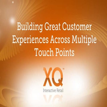 Building Great Customer Experiences Across Multiple Touch Points