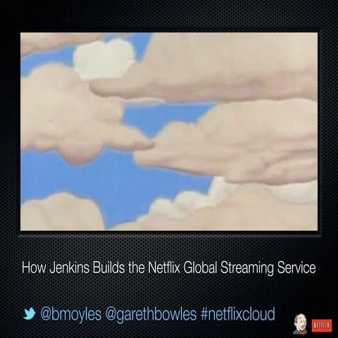 How Jenkins Builds the Netflix Global Streaming Service
