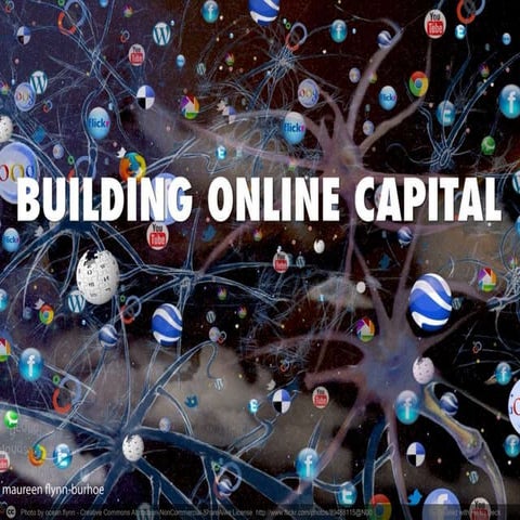 Using Social Media to Build Online Capital