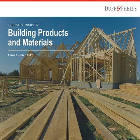 Building Products and Materials Industry Insights - Q3 2017