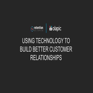 Using Technology to Build Better Customer Relationships