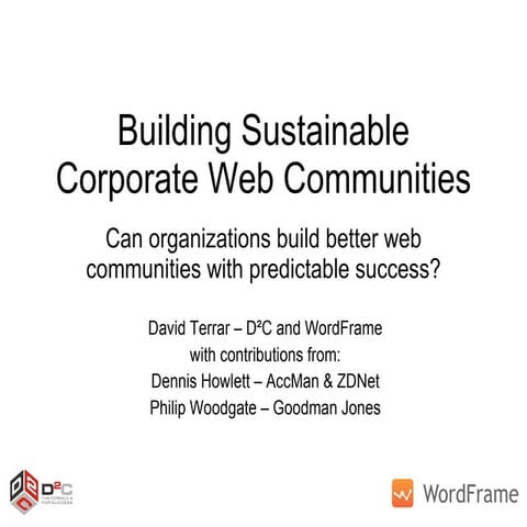 Building Sustainable Corporate Web Communities