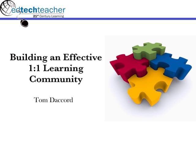 Building an Effective 1 to-1 Learning Community  