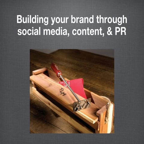 Building a Brand Through Social Media & PR