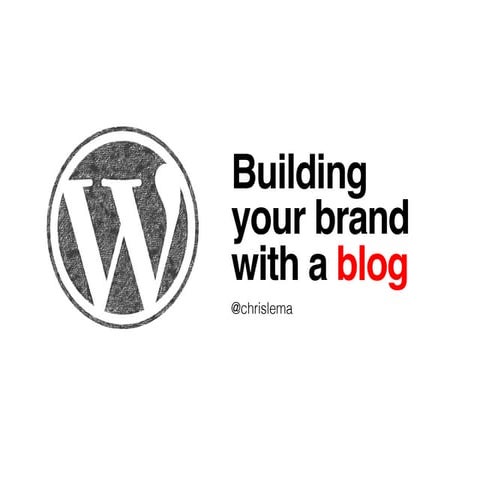 Building a Brand w/ Blogging