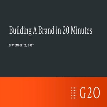Building A Brand in 20 Minutes