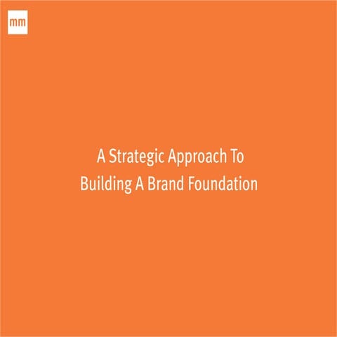 Building A Brand Foundation