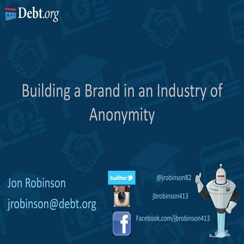 Building a Brand in an Industry of Anonymity - AFSLR 2013