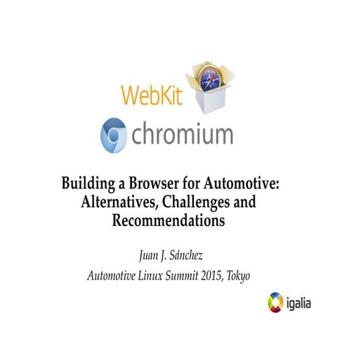 Building a browser for automotive. alternatives, challenges and recommendatio...