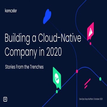 Building a Cloud-Native Company in 2020 [DevOps Days Buffalo]
