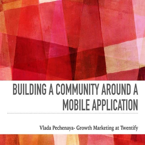 Building a community for a B2C mobile application