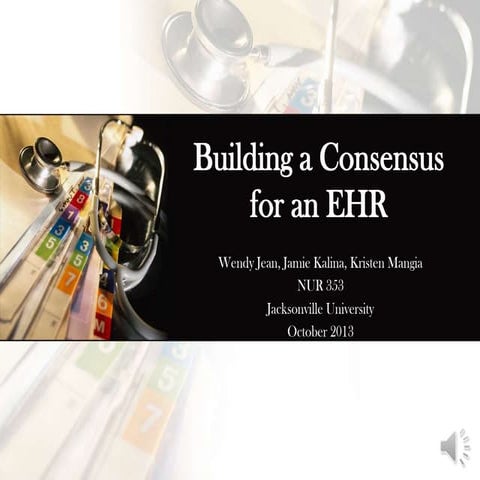 Building a Consensus for EHR