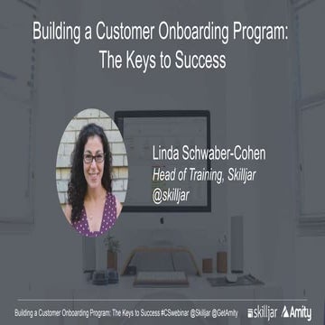 Building a Customer Onboarding Program:  The Keys to Success