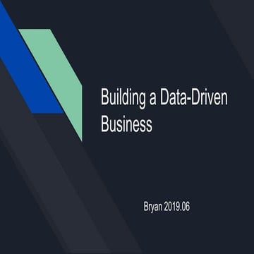 Building a data driven business | PPTX