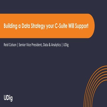 Building a Data Strategy Your C-Suite Will Support