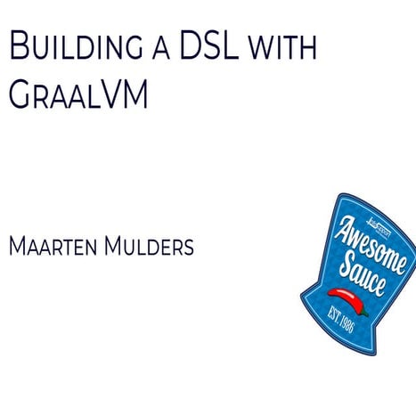Building a DSL with GraalVM (Devoxx PL) 