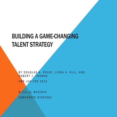 Building a game changing talent strategy zia ul mustafa