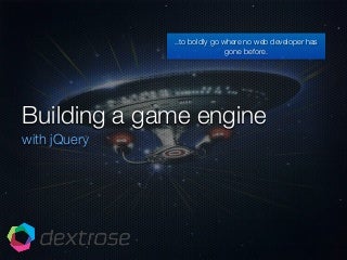 Building a game engine with jQuery