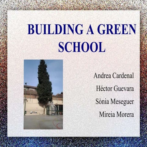 Building a green school