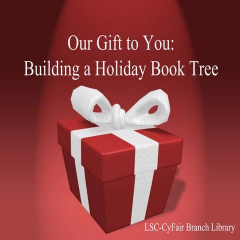 Building a Holiday Book Tree at LSC-CyFair Branch Library