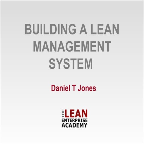 Building a Lean Management System by Daniel T Jones