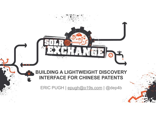 Building a Lightweight Discovery Interface for Chinese Patents, Presented by ...