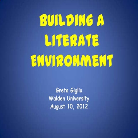Building a literate environment