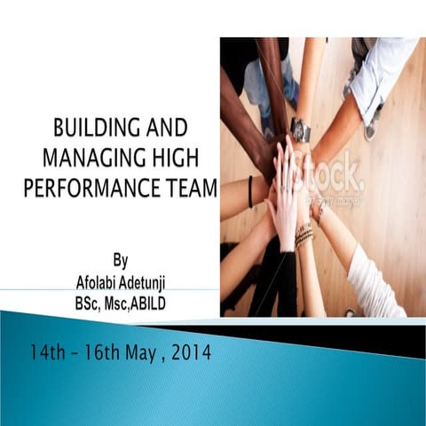 Building and managing high performance teams | PPT