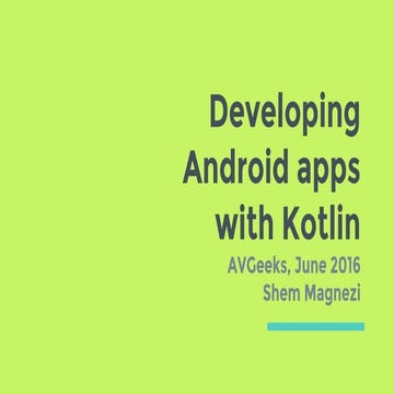 Building android apps with kotlin | PPT