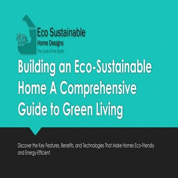 View of Complete Guide To Eco Friendly Houses: Design, Build & Save (2025)