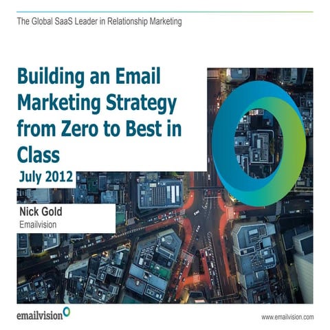 Building an email marketing strategy from zero to best in class   nick gold -...