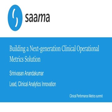 Build a Next-Generation Clinical Operational Metrics Solution